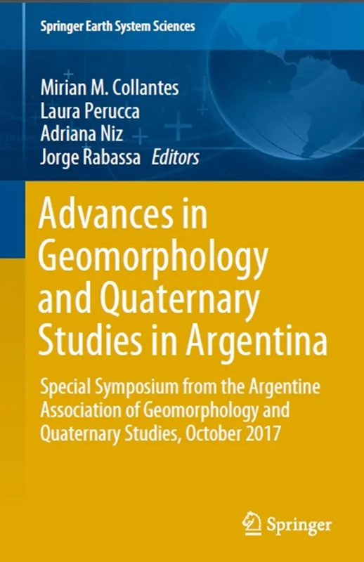 دانلود کتاب پیشرفت ها در ژئومورفولوژی و مطالعات کواترنر در آرژانتین