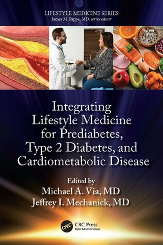 Lifestyle Medicine for Prediabetes, Type 2 Diabetes, and Cardiometabolic Disease