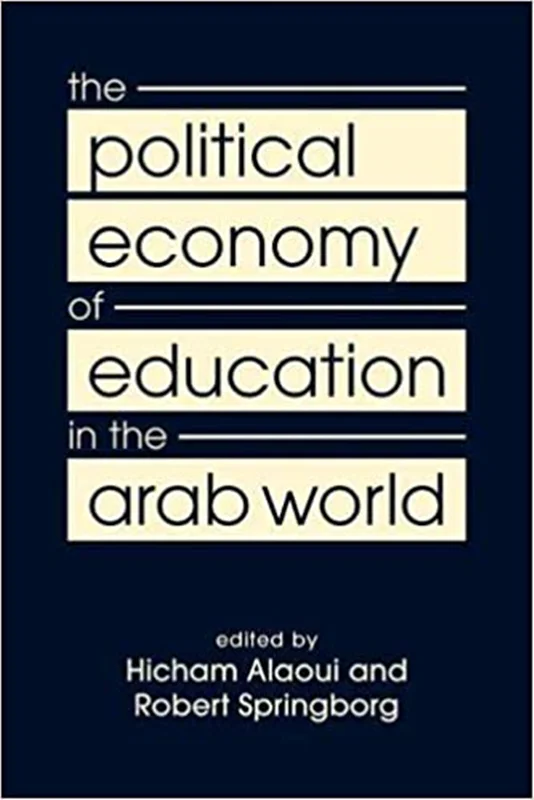 The Political Economy of Education in the Arab World