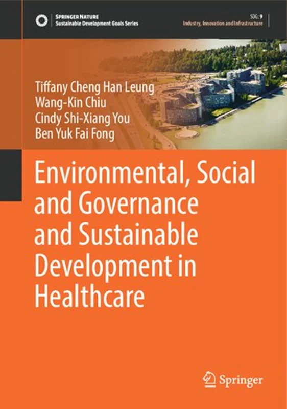 Environmental, Social and Governance and Sustainable Development in Healthcare