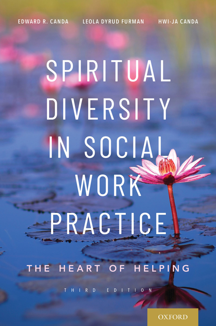 Spiritual Diversity in Social Work Practice: The Heart of Helping 3rd Edition