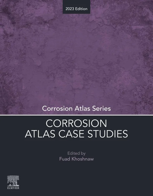 Corrosion Atlas Case Studies: 2023 Edition