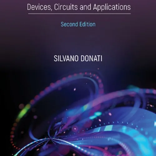 Photodetectors: Devices, Circuits and Applications