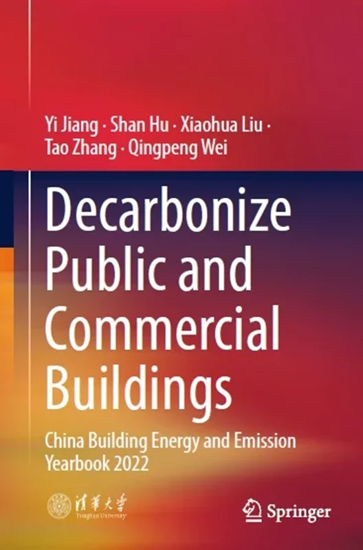 Decarbonize Public and Commercial Buildings: China Building Energy and Emission Yearbook 2022