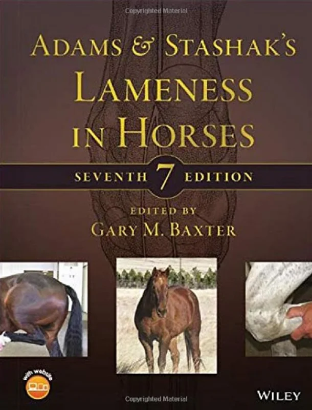 Adams and Stashak’s Lameness in Horses, 7th edition