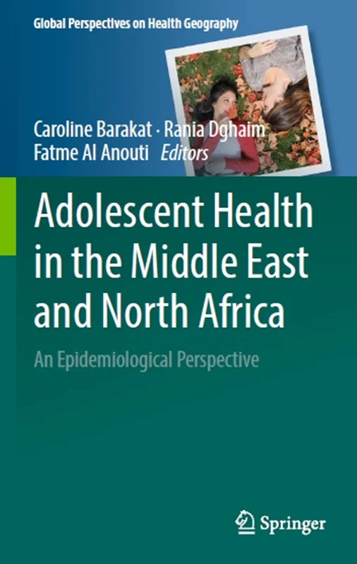 Adolescent Health in the Middle East and North Africa: An Epidemiological Perspective