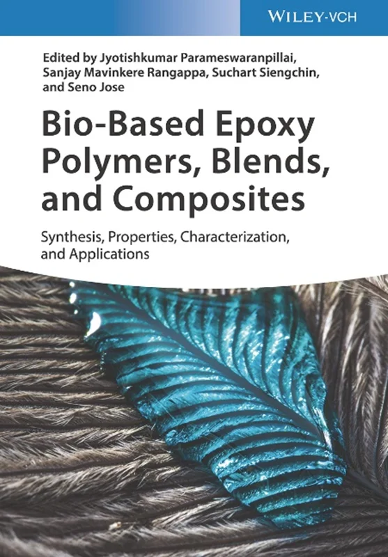Bio-based Epoxy Polymers, Blends, and Composites: Synthesis, Properties, Characterization, and Applications