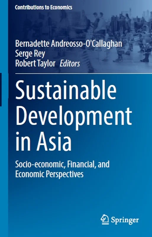 Sustainable Development in Asia: Socio-economic, Financial, and Economic Perspectives