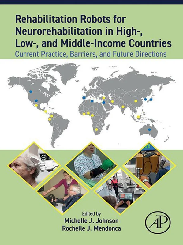 Rehabilitation Robots for Neurorehabilitation in High-, Low-, and Middle-Income Countries: Current Practice, Barriers, and Future Directions