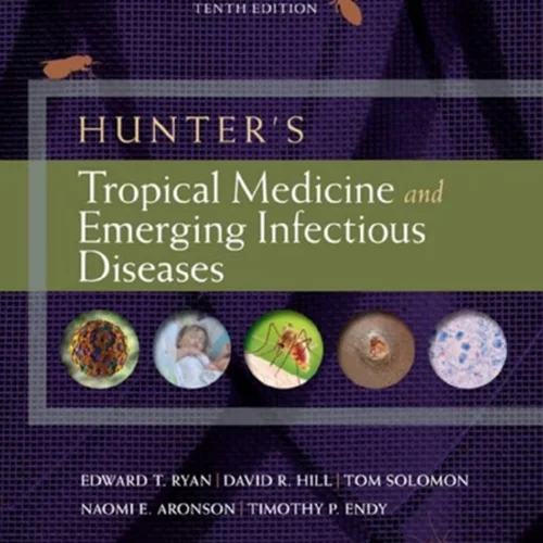 دانلود کتاب طب گرمسیری و بیماری های عفونی نوظهور هانتر، ویرایش دهم
