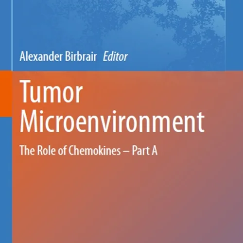 Tumor Microenvironment: The Role of Chemokines – Part A