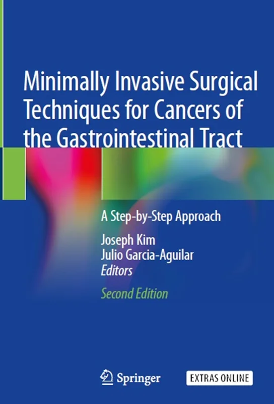 دانلود کتاب تکنیک های جراحی حداقل تهاجمی برای سرطان دستگاه گوارش: یک روش گام به گام