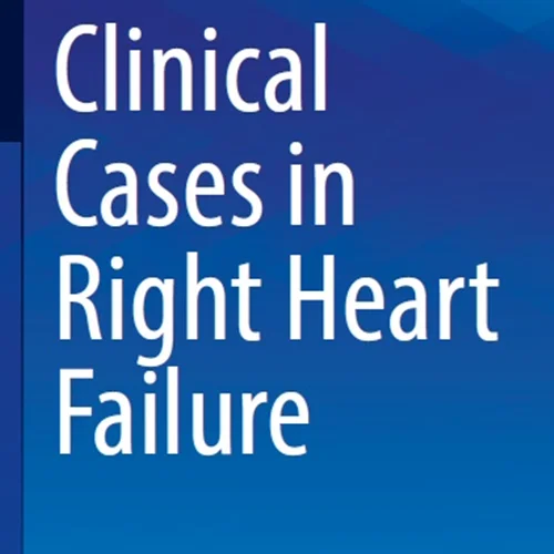 Clinical Cases in Right Heart Failure