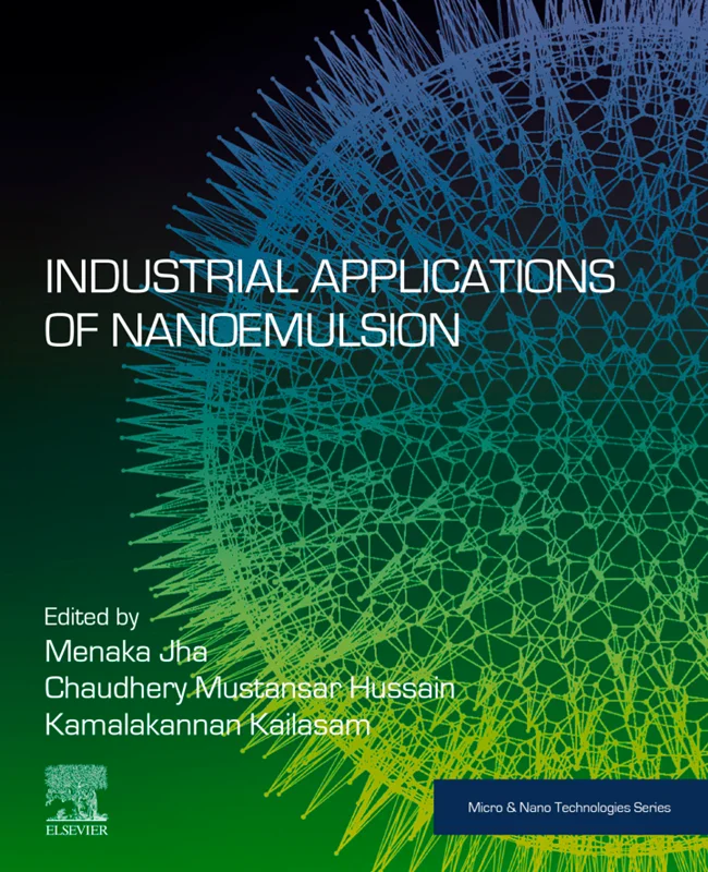 Industrial Applications of Nanoemulsion (Micro and Nano Technologies)