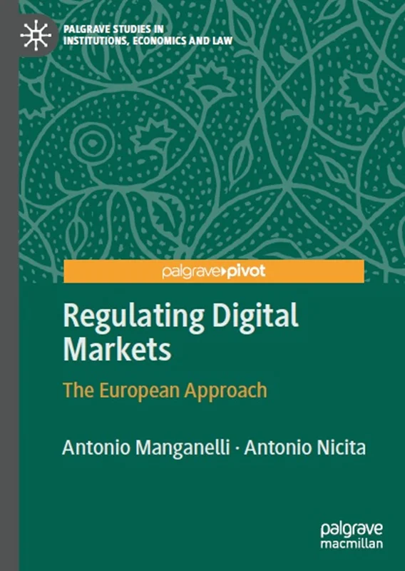 Regulating Digital Markets: The European Approach
