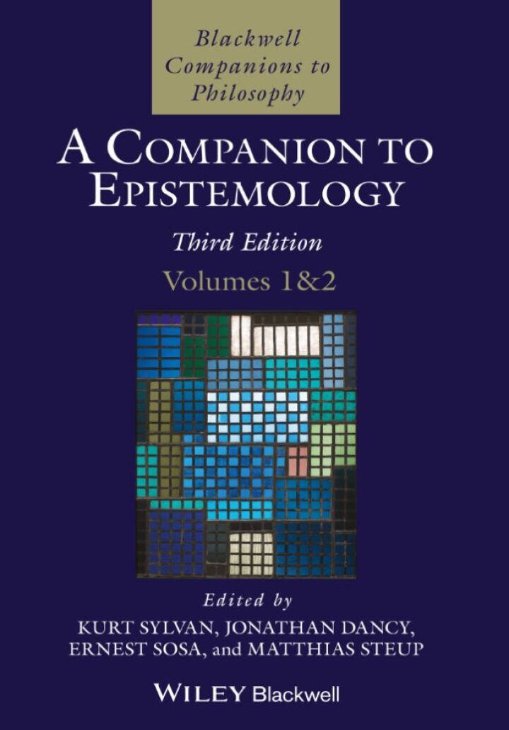 A Companion to Epistemology, 2 Volume Set