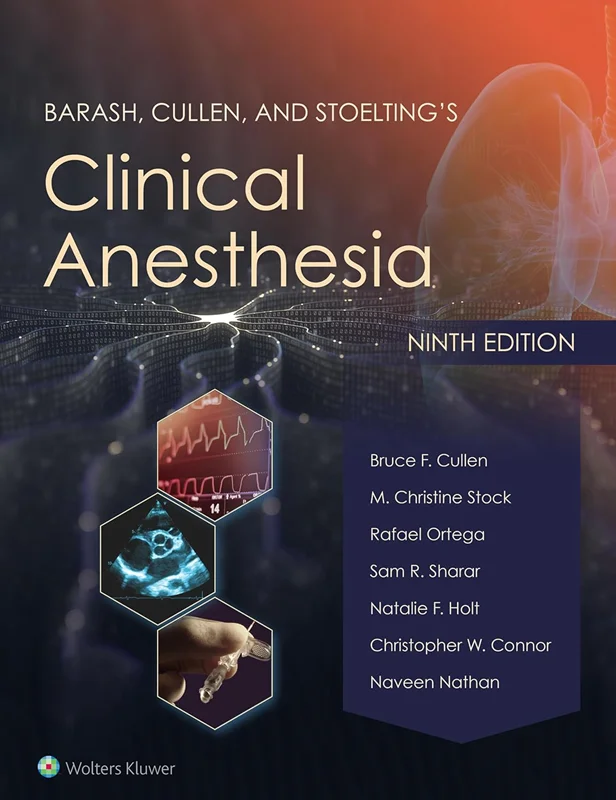 Barash, Cullen, and Stoelting's Clinical Anesthesia 9th Edition