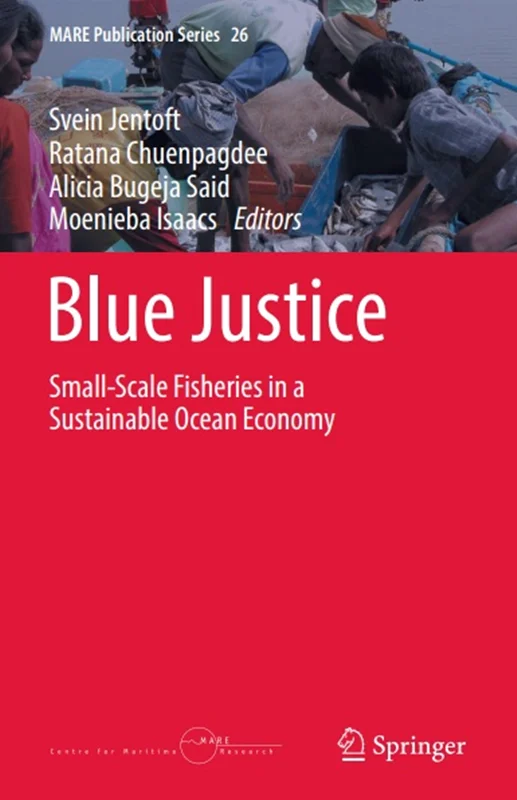 دانلود کتاب عدالت آبی: ماهیگیری در مقیاس کوچک در یک اقتصاد اقیانوسی پایدار