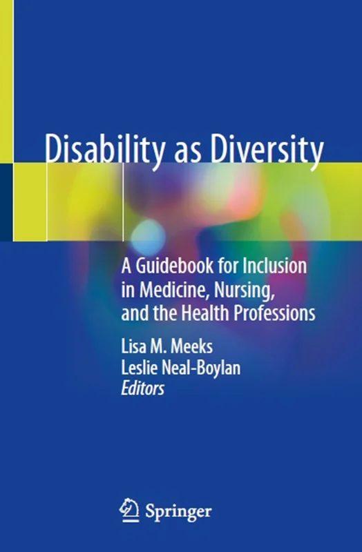 دانلود کتاب معلولیت به عنوان تنوع: کتاب راهنمای گنجاندن در پزشکی، پرستاری و مشاغل بهداشتی