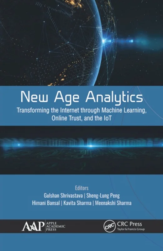 دانلود کتاب تحلیل شناسی عصر جدید: تحول اینترنت از طریق فراگیری ماشین، اینترنت اشیاء (IoT) و مدل سازی اطمینان