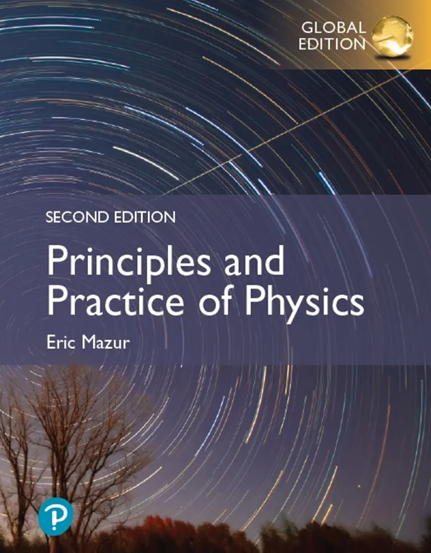 Principles & Practice of Physics, Global Edition