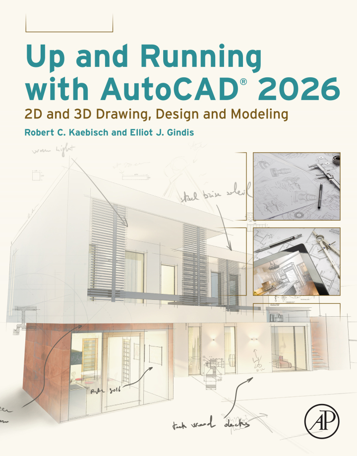 Up and Running with AutoCAD 2026: 2D and 3D Drawing, Design and Modeling