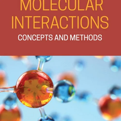 دانلود کتاب بر هم کنش های مولکولی: مفاهیم و روش ها