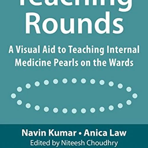 دانلود کتاب راند های آموزشی: کمک بصری برای آموزش مروارید های طب داخلی در بخش ها