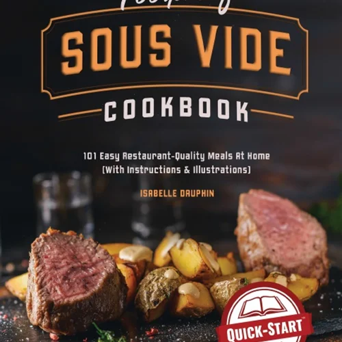 کتاب آشپزی Foolproof Sous Vide: 101 وعده غذایی آسان با کیفیت رستوران در خانه