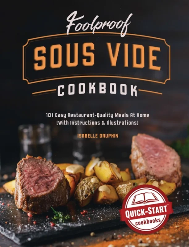 کتاب آشپزی Foolproof Sous Vide: 101 وعده غذایی آسان با کیفیت رستوران در خانه