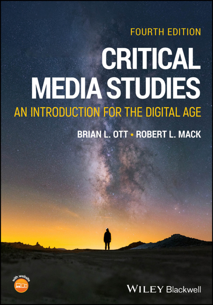 Critical Media Studies: An Introduction for the Digital Age 4th Edition