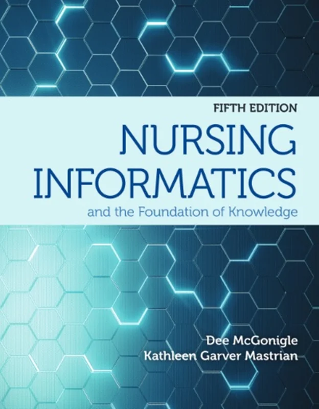 Nursing Informatics and the Foundation of Knowledge