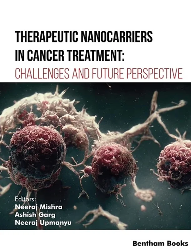 Therapeutic Nanocarriers in Cancer Treatment: Challenges and Future Perspective