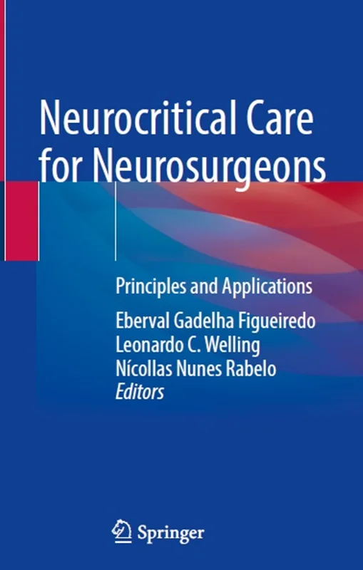 مراقبت های ویژه عصبی برای جراحان مغز و اعصاب: اصول و کاربرد ها