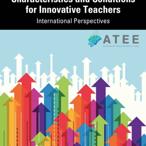 Characteristics and Conditions for Innovative Teachers: International Perspectives