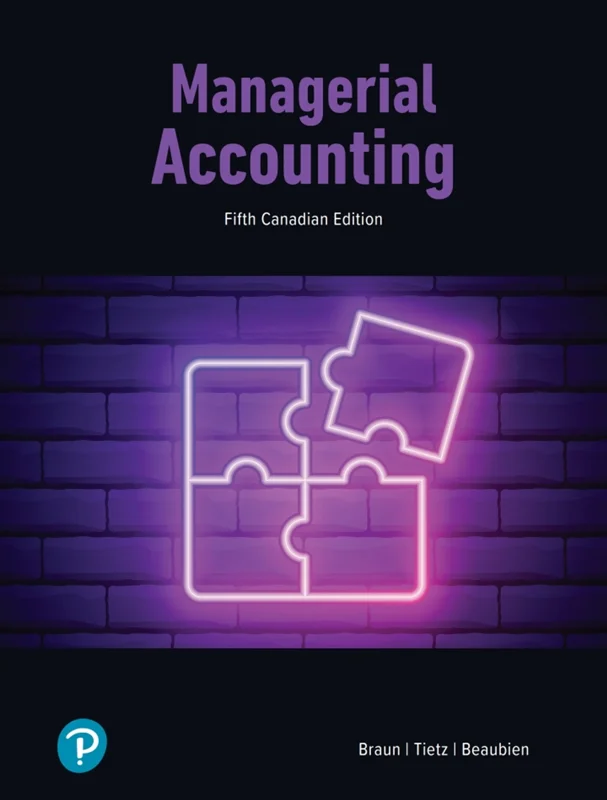 Managerial Accounting, Canadian Edition 5th Edition