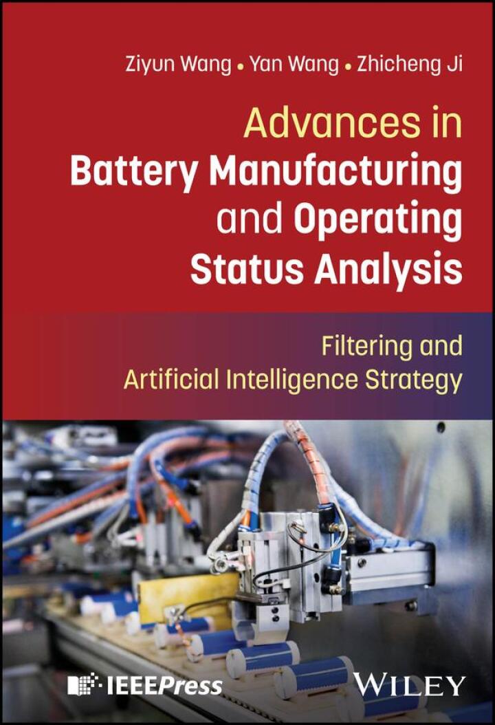 Advances in Battery Manufacturing and Operating Status Analysis: Filtering and Artificial Intelligence Strategy