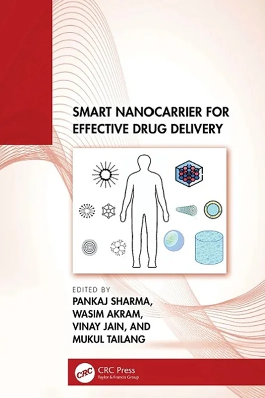 Smart Nanocarrier for Effective Drug Delivery