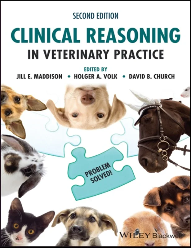 Clinical Reasoning in Veterinary Practice: Problem Solved!