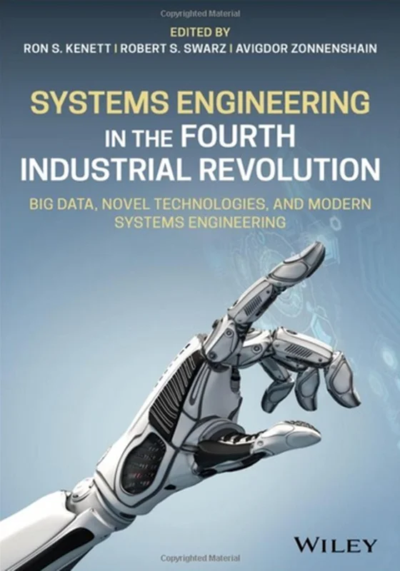 دانلود کتاب مهندسی سیستم ها در انقلاب چهارم صنعتی: داده های بزرگ، فناوری های نوین و مهندسی سیستم های مدرن
