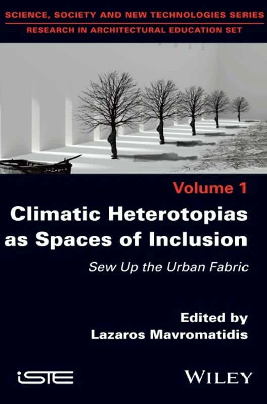 دانلود کتاب هترو توپیا های اقلیمی به عنوان فضا های گنجاندن: پارچه شهری را بدوزید