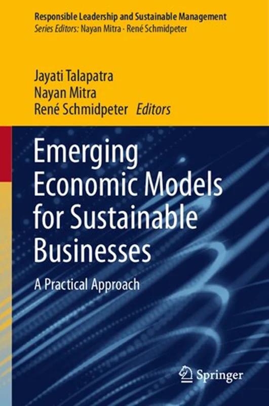 دانلود کتاب مدل‌های اقتصادی در حال ظهور برای کسب‌ و کار های پایدار: رویکردی عملی