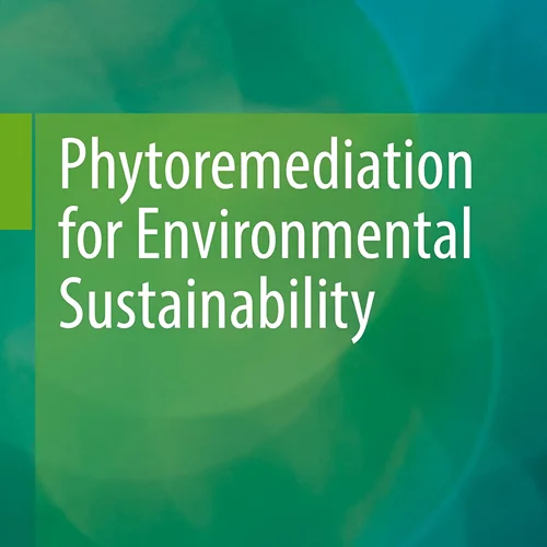 Phytoremediation for Environmental Sustainability