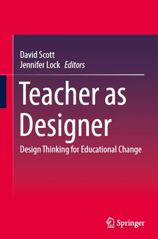 معلم به عنوان طراح: تفکر طراحی برای تغییر آموزشی