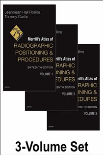 Merrill's Atlas of Radiographic Positioning and Procedures - 3-Volume Set - E-Book (16th ed.)