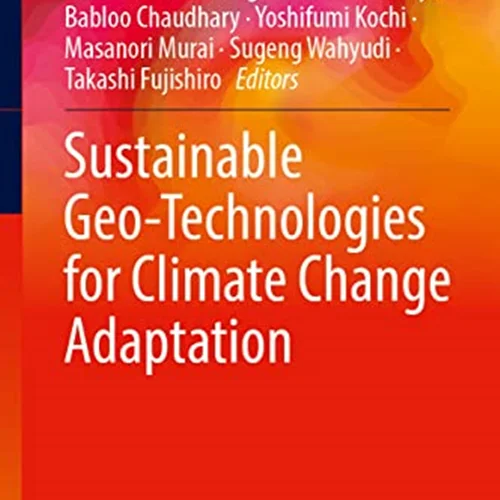 Sustainable Geo-Technologies for Climate Change Adaptation