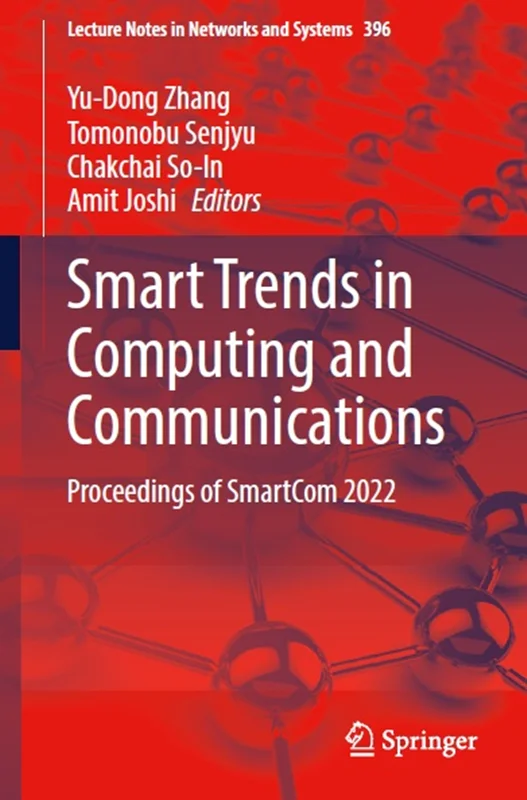 Smart Trends in Computing and Communications: Proceedings of SmartCom 2022