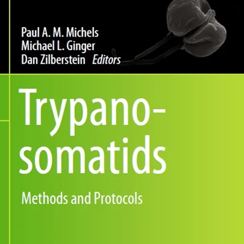 Trypanosomatids: Methods and Protocols