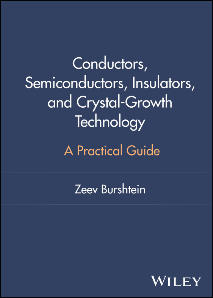 Conductors, Semiconductors, Insulators, and Crystal-Growth Technology: A Practical Guide