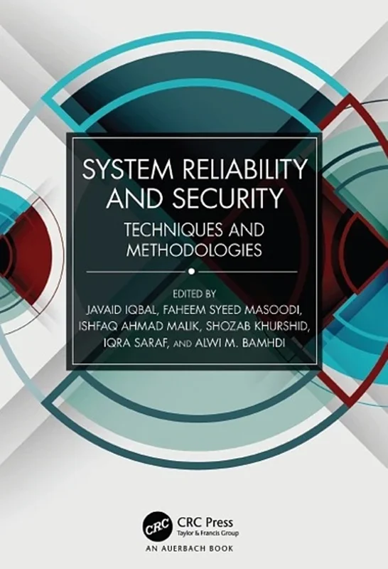 System Reliability and Security: Techniques and Methodologies
